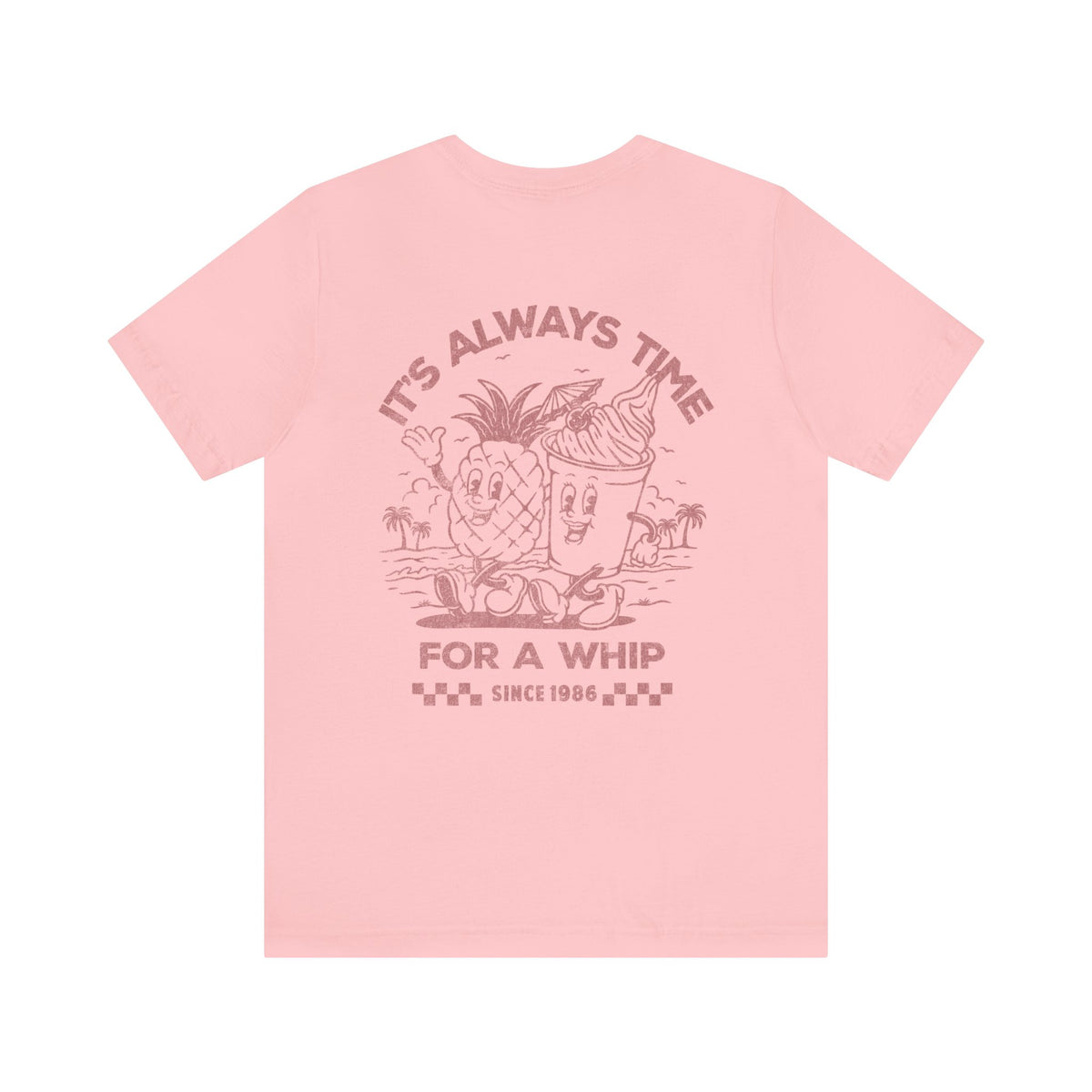 It's Always Time For A Whip Bella Canvas Unisex Jersey Short Sleeve Tee