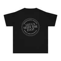 Let Us Seize The Day Comfort Colors Youth Midweight Tee