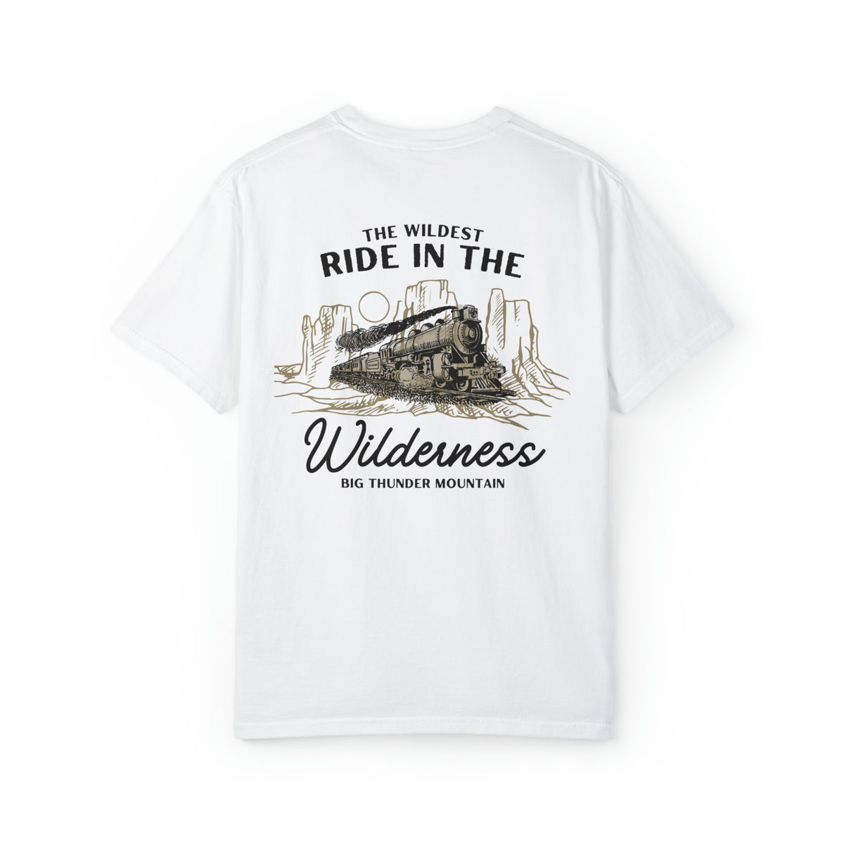 The Wildest Ride in the Wilderness Comfort Colors Unisex Garment-Dyed T-shirt
