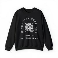 If You Can Read This Thank The Phoenicians Gildan Unisex Heavy Blend™ Crewneck Sweatshirt