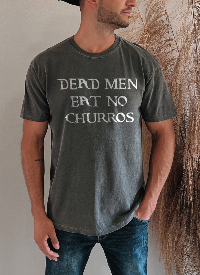 Dead Men Eat No Churros Comfort Colors Unisex Garment-Dyed T-shirt