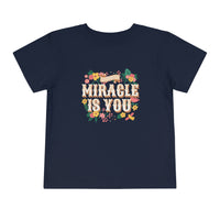 The Miracle Is You Bella Canvas Toddler Short Sleeve Tee