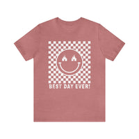 Best Day Ever Bella Canvas Unisex Jersey Short Sleeve Tee
