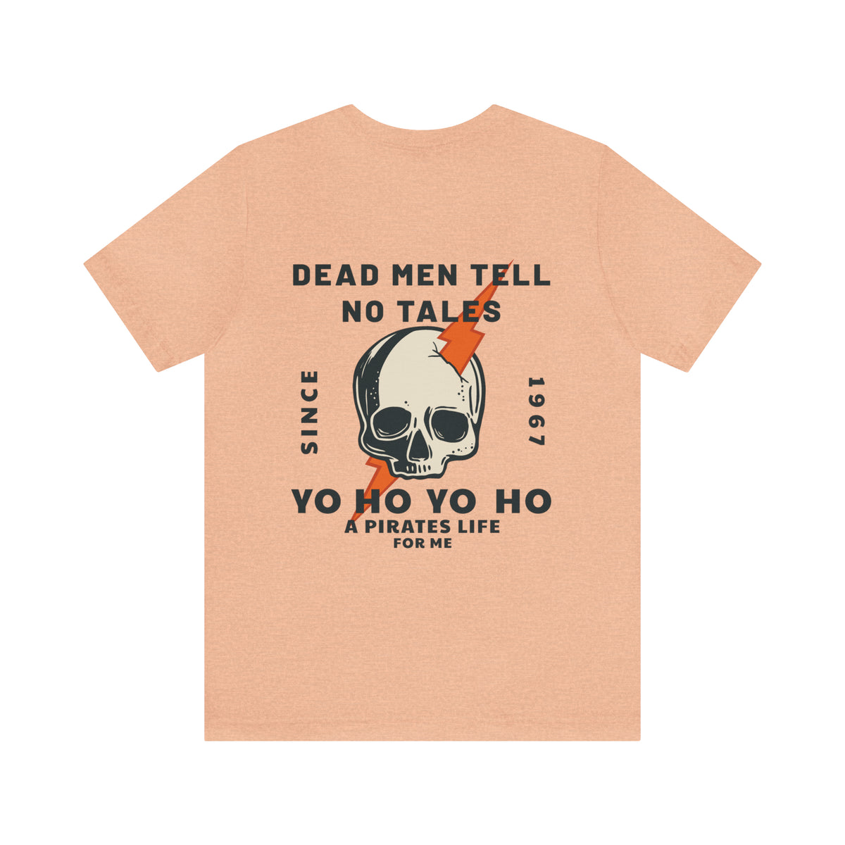 Dead Men Tell No Tales Bella Canvas Unisex Jersey Short Sleeve Tee
