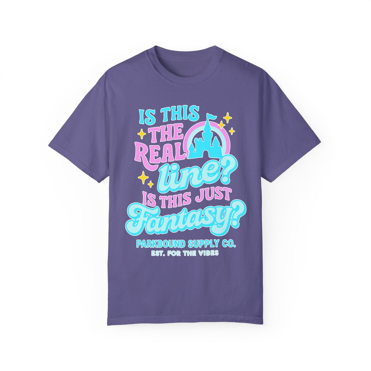 Is This the Real Line? Is This Just Fantasy? Comfort Colors Unisex Garment-Dyed T-shirt