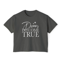 Dreams Do Come True Comfort Colors Women's Boxy Tee