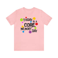 Core Memory Day Bella Canvas Unisex Jersey Short Sleeve Tee