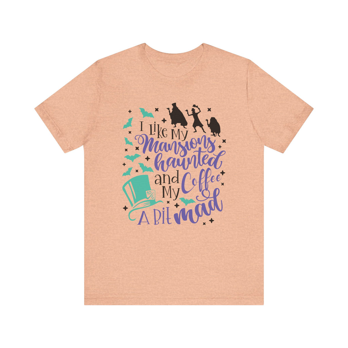 I Like My Mansions Haunted Bella Canvas Unisex Jersey Short Sleeve Tee