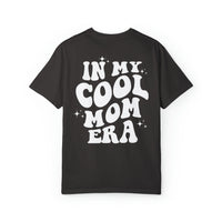 In My Cool Mom Era Comfort Colors Unisex Garment-Dyed T-shirt