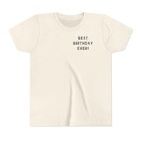 Best Birthday Ever Bella Canvas Youth Short Sleeve Tee