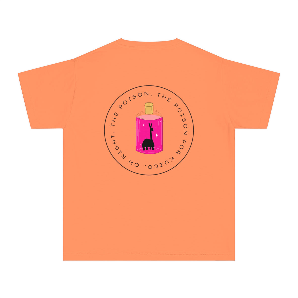 Oh Right The Poison Comfort Colors Youth Midweight Tee