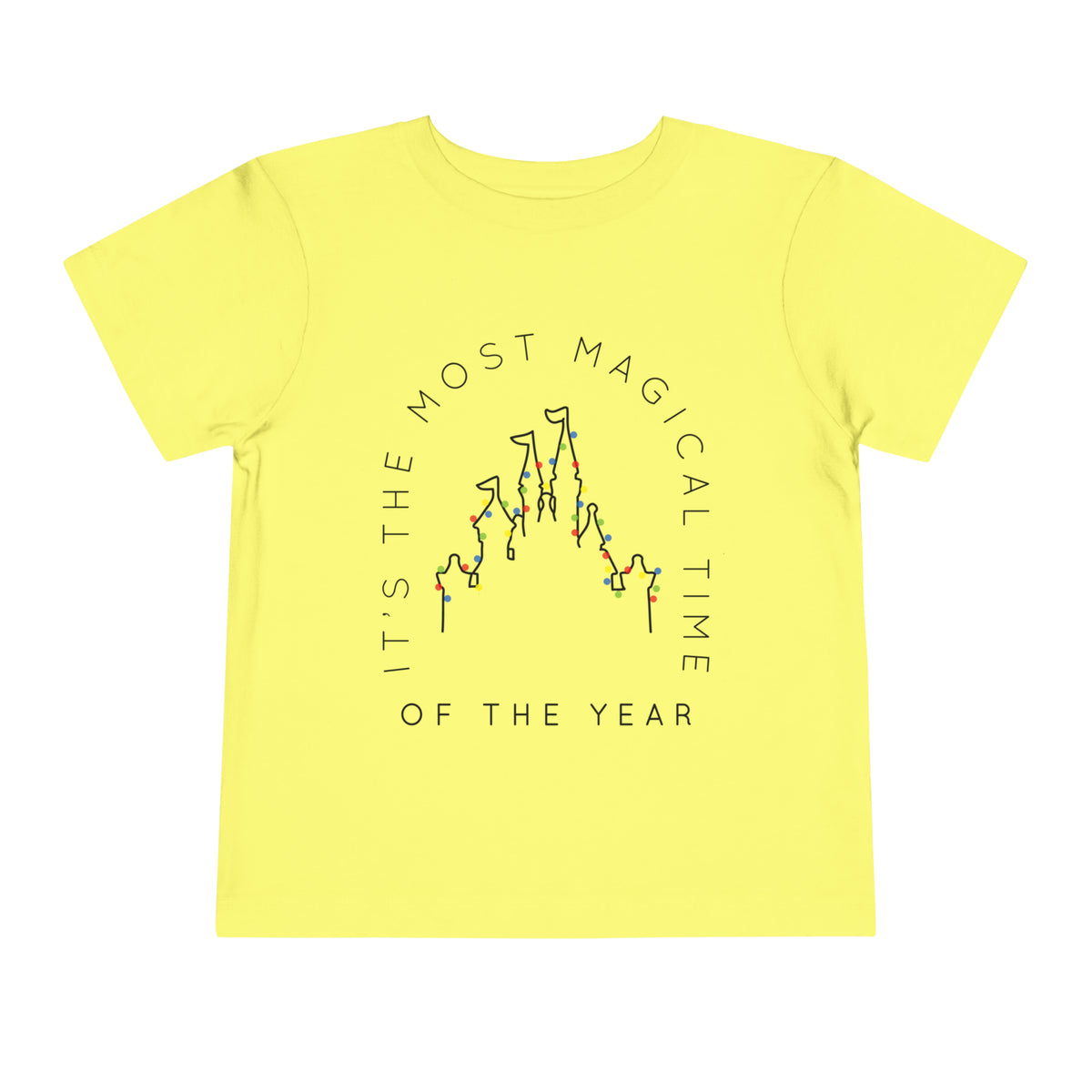 Most Magical Time Of The Year Bella Canvas Toddler Short Sleeve Tee