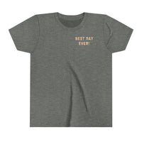 Best Day Ever Bella Canvas Youth Short Sleeve Tee