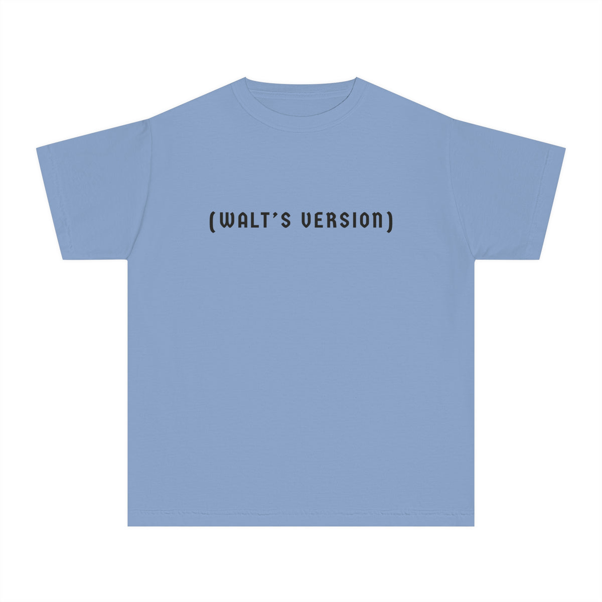 Walt's Version Comfort Colors Youth Midweight Tee