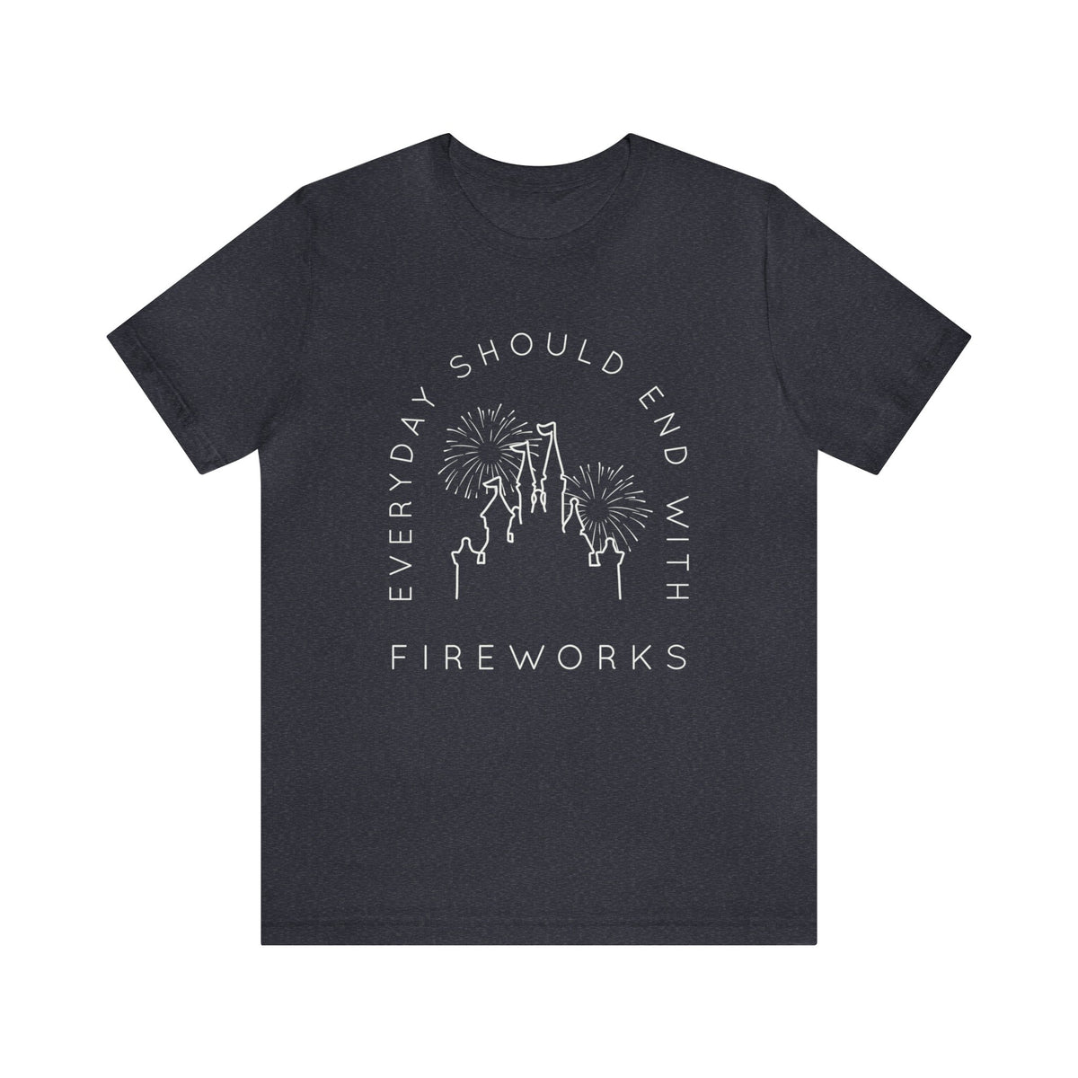 Everyday Should End With Fireworks Bella Canvas Unisex Jersey Short Sleeve Tee