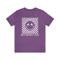 Best Birthday Ever Bella Canvas Unisex Jersey Short Sleeve Tee