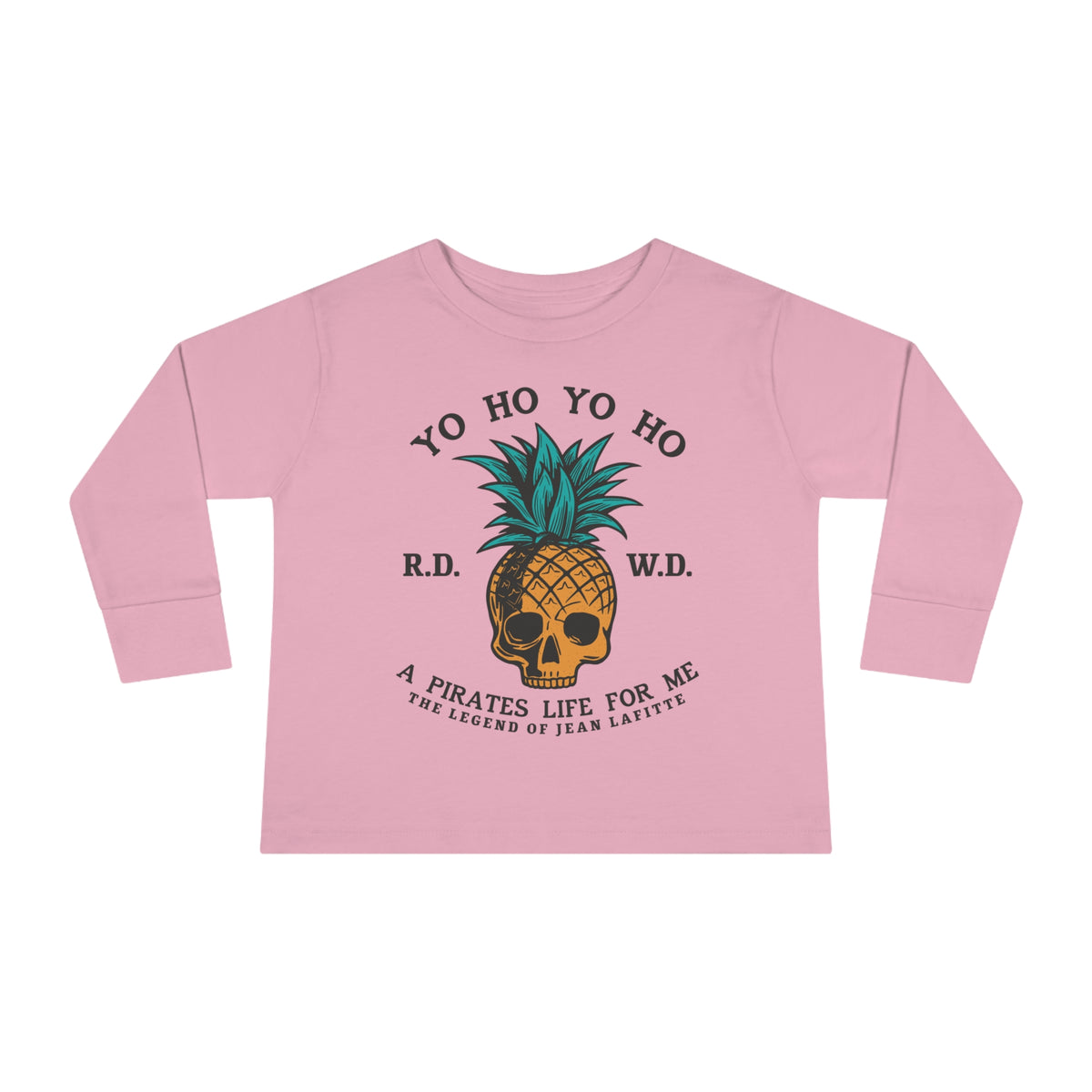 Yo Ho Pirates Life For Me Rabbit Skins Toddler Long Sleeve Tee