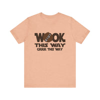 Wook this Way Bella Canvas Unisex Jersey Short Sleeve Tee