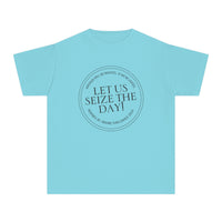 Let Us Seize The Day Comfort Colors Youth Midweight Tee
