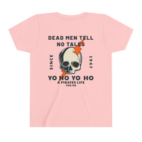 Dead Men Tell No Tales Bella Canvas Youth Short Sleeve Tee
