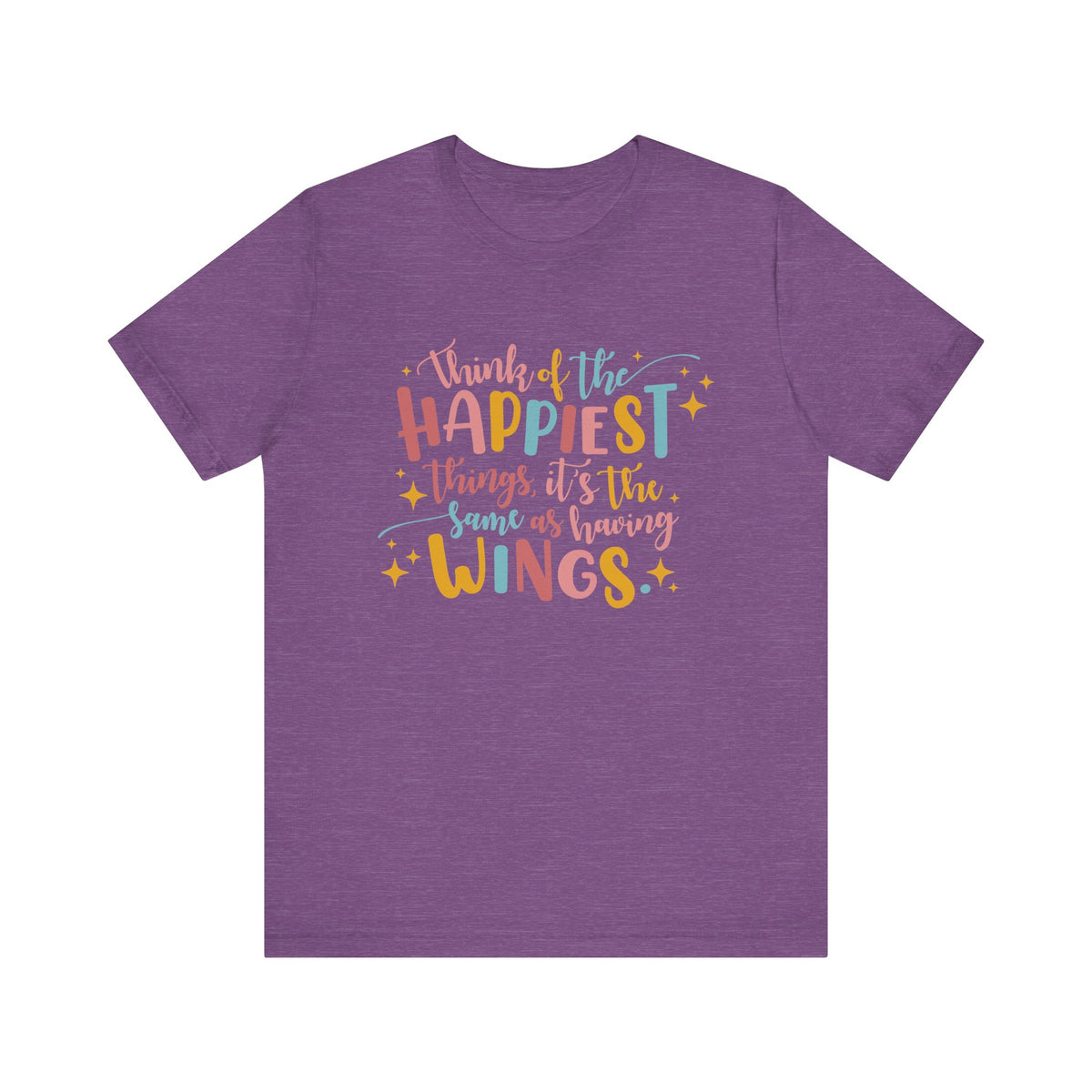 Think of the Happiest Things Bella Canvas Unisex Jersey Short Sleeve Tee