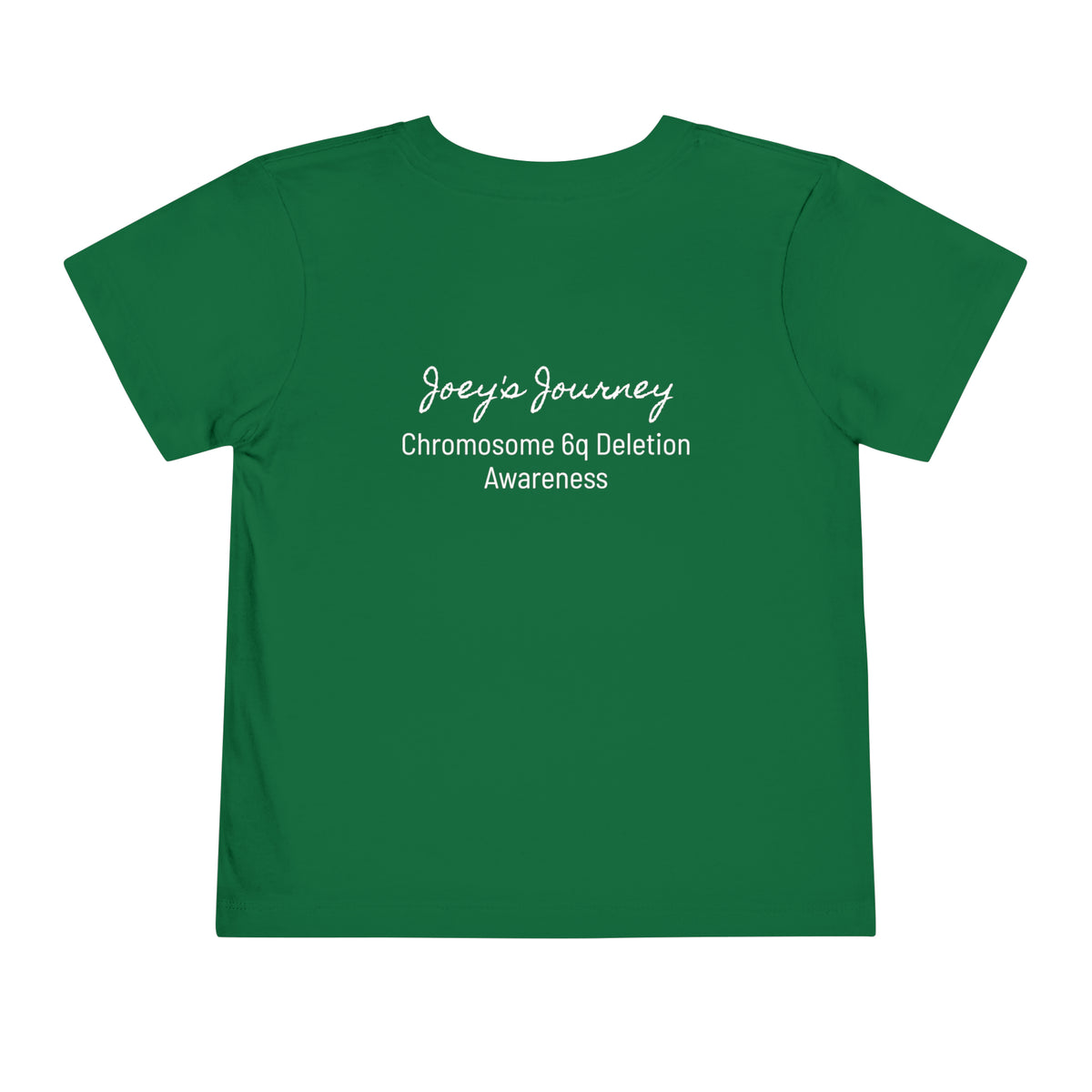 Joey's Journey Chromosome 6q Deletion Awareness Bella Canvas Toddler Short Sleeve Tee
