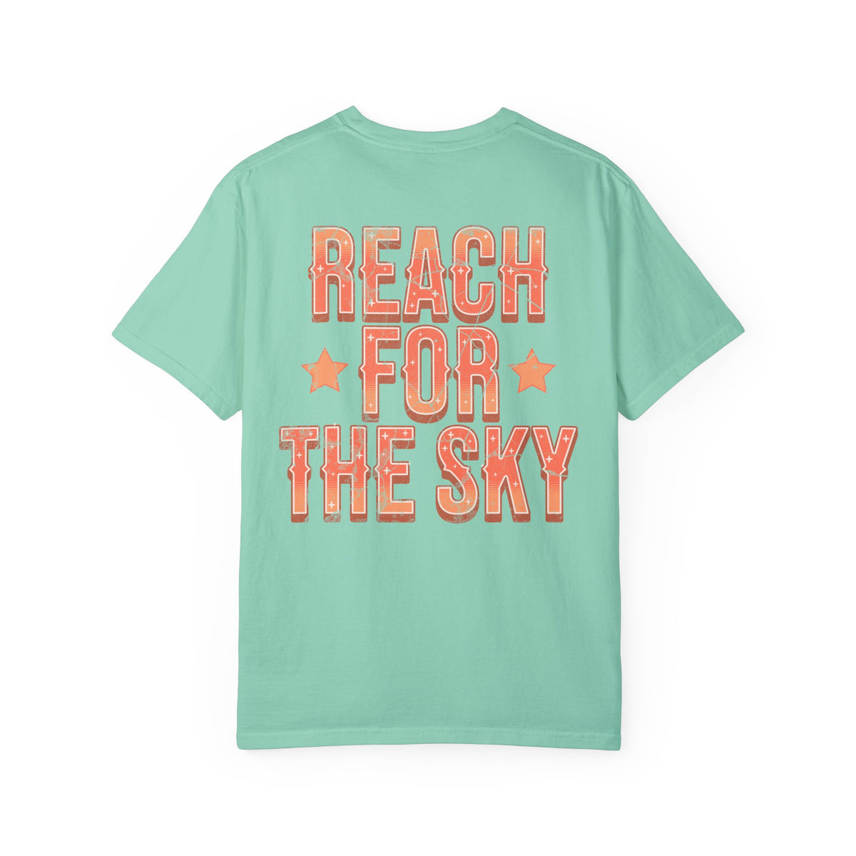Reach for the Sky Comfort Colors Unisex Garment-Dyed T-shirt