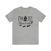 I'm So Fly I Neverland Bella Canvas Unisex Jersey Short Sleeve Tee