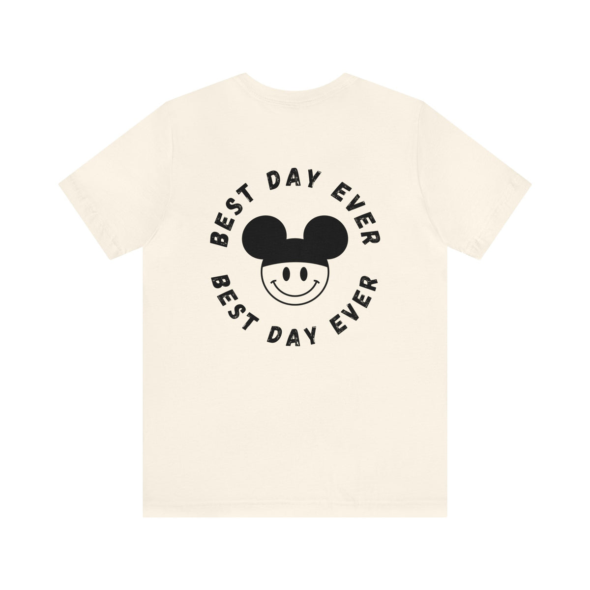 Best Day Ever Bella Canvas Unisex Jersey Short Sleeve Tee
