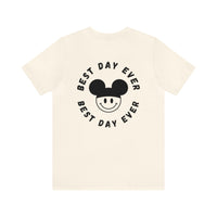 Best Day Ever Bella Canvas Unisex Jersey Short Sleeve Tee
