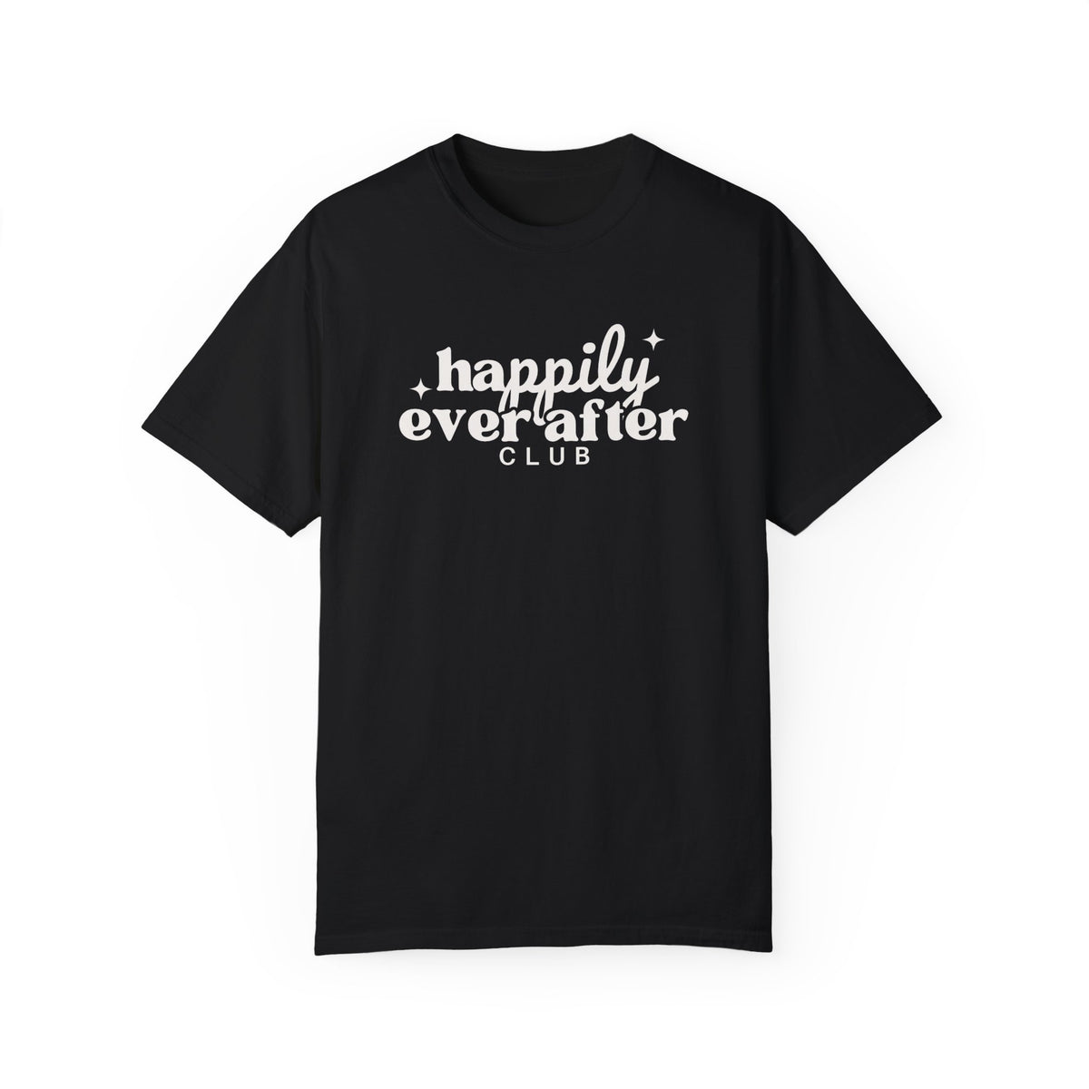 Happily Ever After Club Comfort Colors Unisex Garment-Dyed T-shirt