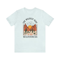 The Wildest Ride In The Wilderness Bella Canvas Unisex Jersey Short Sleeve Tee