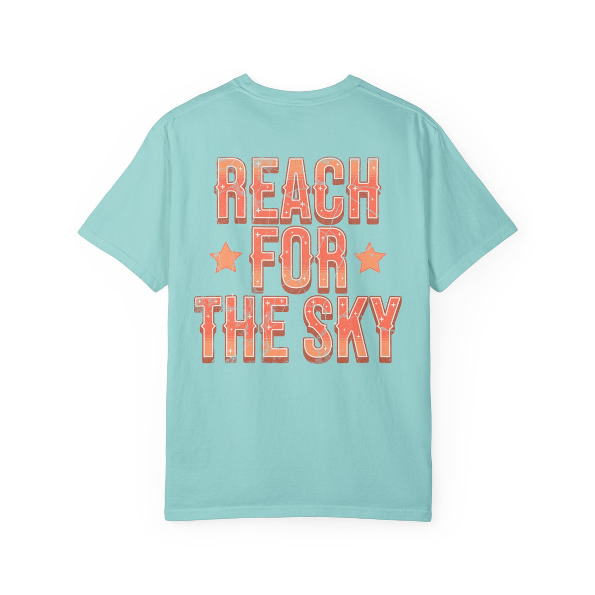 Reach for the Sky Comfort Colors Unisex Garment-Dyed T-shirt