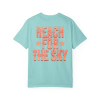 Reach for the Sky Comfort Colors Unisex Garment-Dyed T-shirt