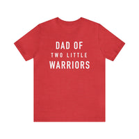 Dad Of Two Little Warriors Bella Canvas Unisex Jersey Short Sleeve Tee