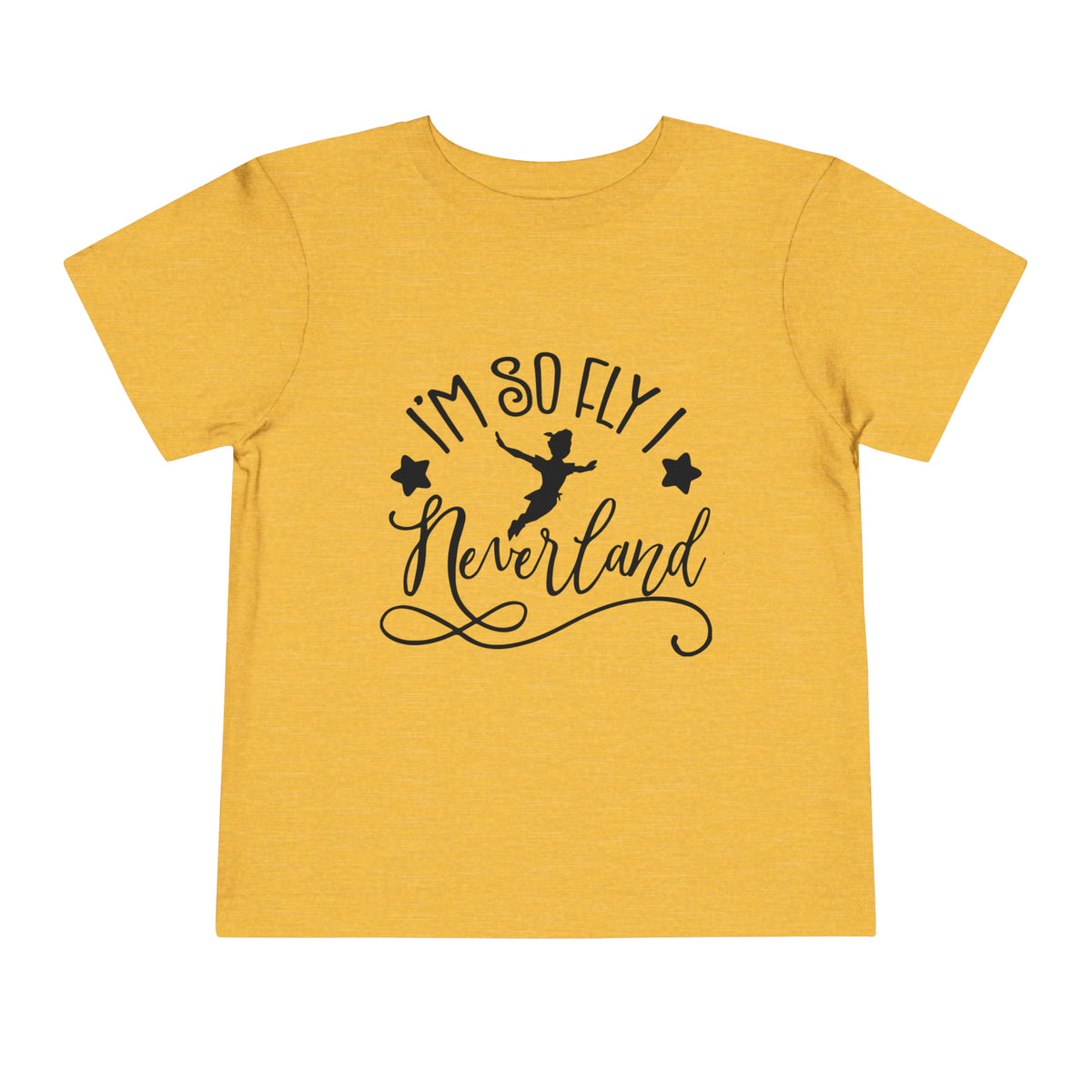 I'm So Fly I Neverland Bella Canvas Toddler Short Sleeve Tee