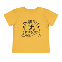 I'm So Fly I Neverland Bella Canvas Toddler Short Sleeve Tee