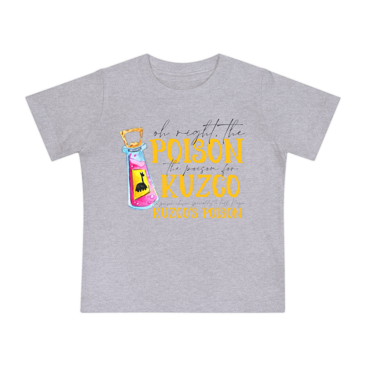 Oh Right The Poison Bella Canvas Baby Short Sleeve T-Shirt