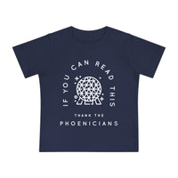 If You Can Read This Thank The Phoenicians Bella Canvas Baby Short Sleeve T-Shirt