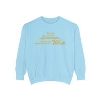 When Life Gives You Lemons... Make A Whip Comfort Colors Unisex Garment-Dyed Sweatshirt