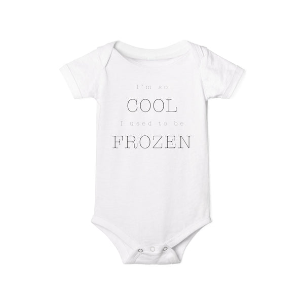 I'm So Cool I Used To Be Frozen Bella Canvas Infant Jersey One Piece