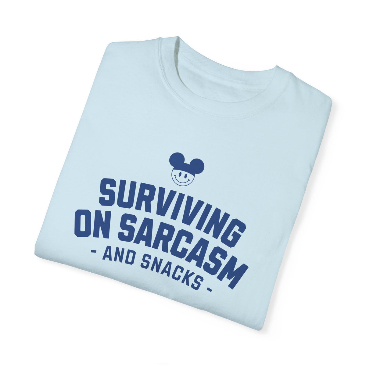 Surviving on Sarcasm and Snacks Comfort Colors Unisex Garment-Dyed T-shirt