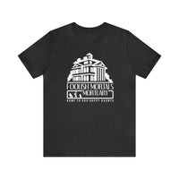 Foolish Mortals Mortuary Bella Canvas Unisex Jersey Short Sleeve Tee