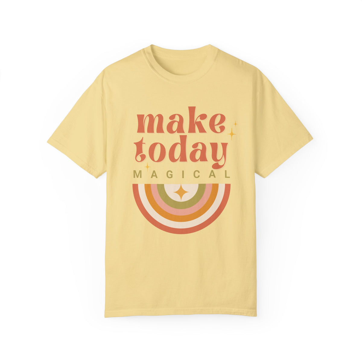 Make Today Magical Comfort Colors Unisex Garment-Dyed T-shirt