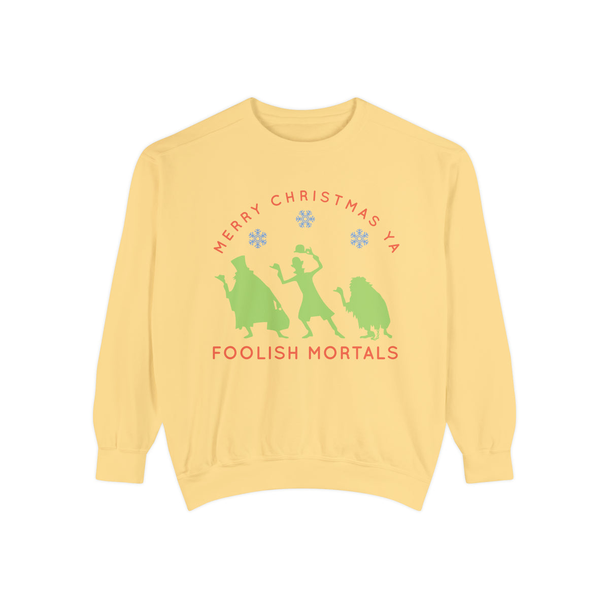 Merry Christmas Ya Foolish Mortals Comfort Colors Unisex Garment-Dyed Sweatshirt
