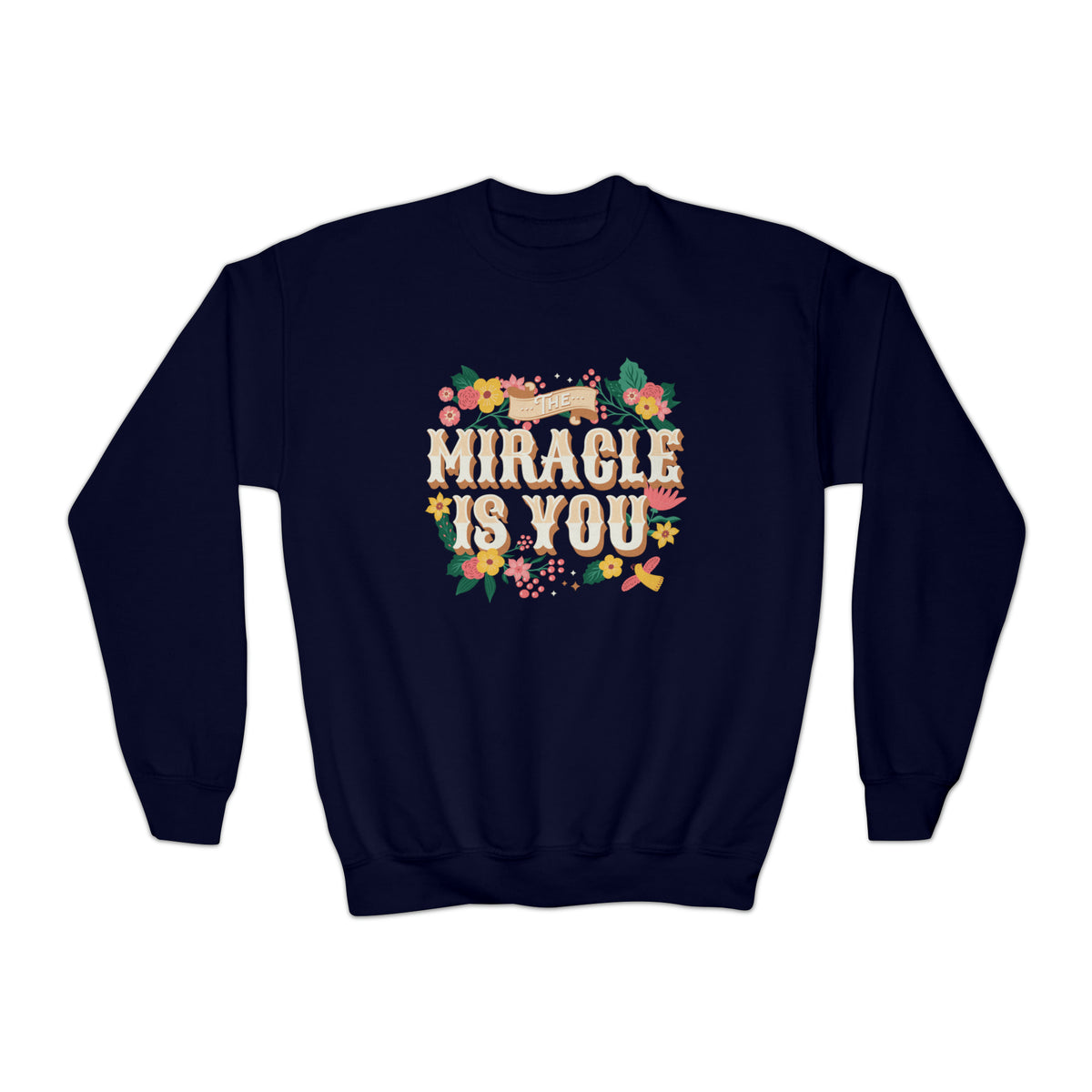 The Miracle Is You Gildan Youth Crewneck Sweatshirt