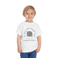 If You Can Read This Thank The Phoenicians Bella Canvas Toddler Short Sleeve Tee
