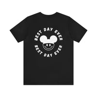 Best Day Ever Bella Canvas Unisex Jersey Short Sleeve Tee
