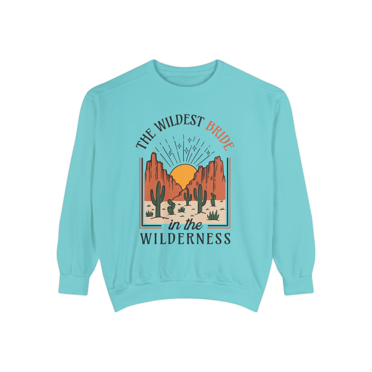 Wildest Bride In The Wilderness Comfort Colors Unisex Garment-Dyed Sweatshirt