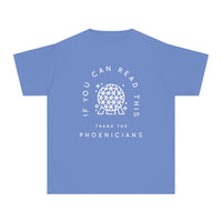 If You Can Read This Thank The Phoenicians Comfort Colors Youth Midweight Tee